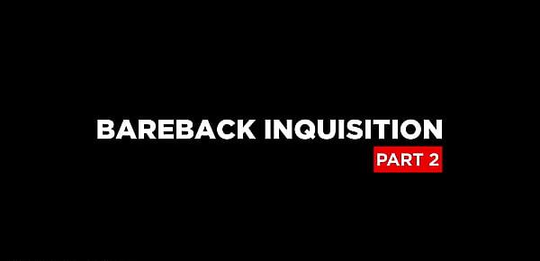 Buck Richards with Damien Stone at Bareback Inquisition Part 2 Scene 1 - Trailer preview - Bromo